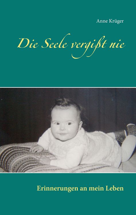 Produktbild: Die Seele vergi&szlig;t nie
