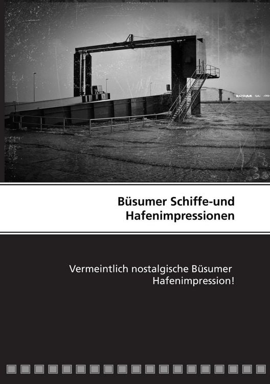 Produktbild: B&uuml;sumer Schiffe-und Hafenimpressionen