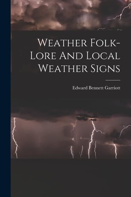 Produktbild: Weather Folk-lore And Local Weather Signs