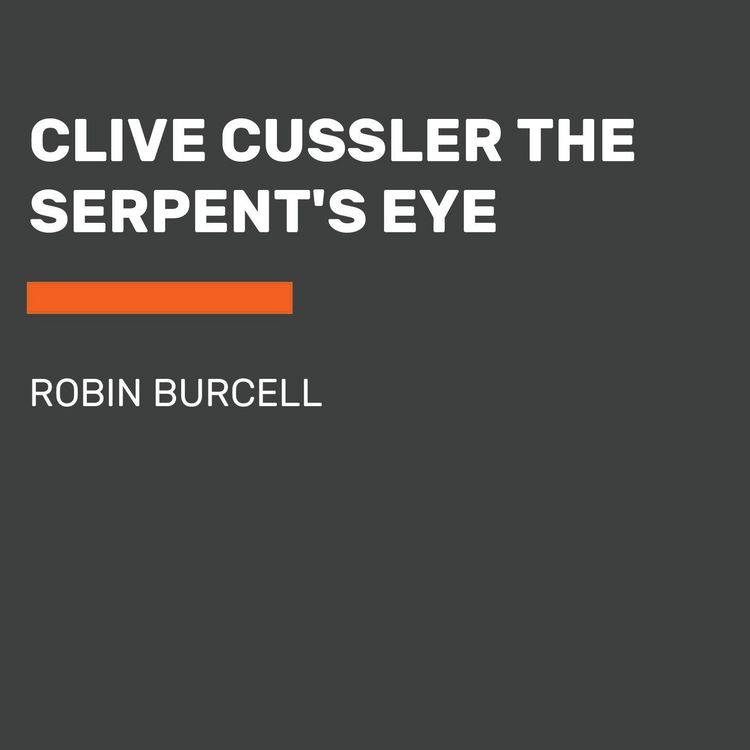 Produktbild: Clive Cussler the Serpent's Eye