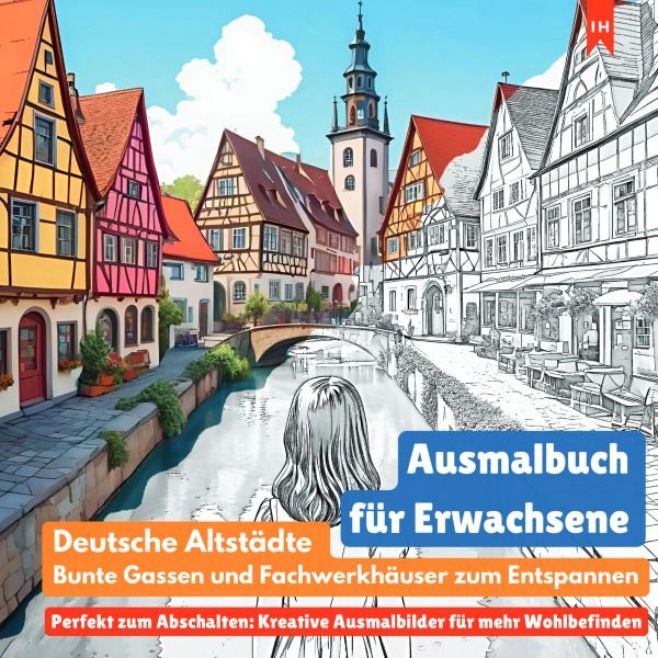 Produktbild: Ausmalbuch f&uuml;r Erwachsene: Deutsche Altst&auml;dte, bunte Gassen und Fachwerkh&auml;user z