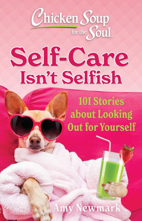 Produktbild: Chicken Soup for the Soul: Self-Care Isn't Selfish