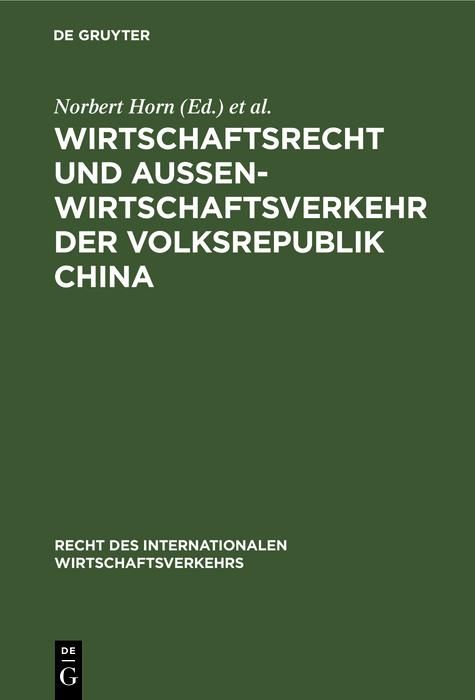 Produktbild: Wirtschaftsrecht und Au&szlig;enwirtschaftsverkehr der Volksrepublik China