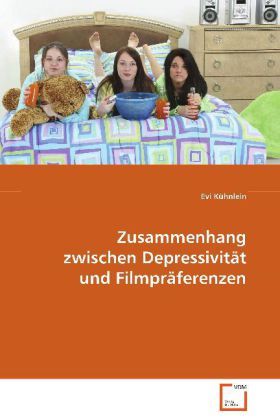 Produktbild: K&uuml;hnlein Evi: Zusammenhang zwischen Depressivit&auml;t und Filmpr