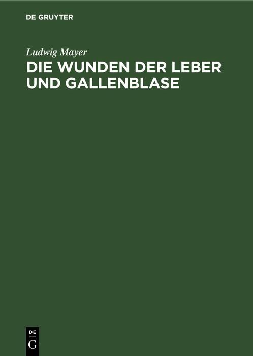 Produktbild: Die Wunden der Leber und Gallenblase