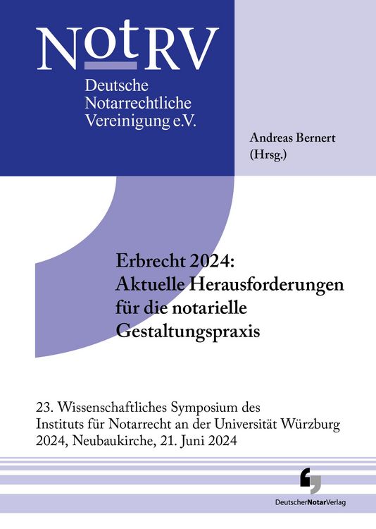 Produktbild: Erbrecht 2024: Aktuelle Herausforderungen f&uuml;r die notarielle Gestaltungspraxis