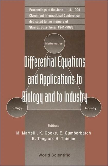 Produktbild: Differential Equations and Applications to Biology and to Industry - Proceedings of the Claremont International Conference Dedicated to the Memory of Starvros Busenberg (1941 - 1993)
