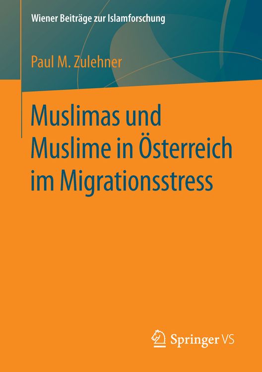 Produktbild: Muslimas und Muslime in &Ouml;sterreich im Migrationsstress