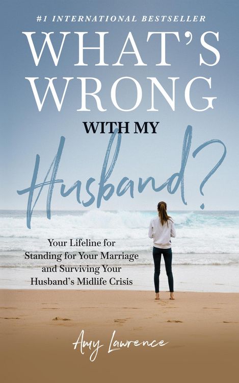 Produktbild: What's Wrong with My Husband?: Your Lifeline for Standing for Your Marriage and Surviving Your Husband's Midlife Crisis
