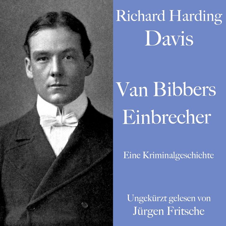 Produktbild: Richard Harding Davis: Van Bibbers Einbrecher