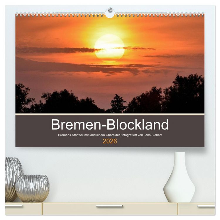 Produktbild: Bremen-Blockland (hochwertiger Premium Wandkalender 2026 DIN A2 quer), Kunstdruck in Hochglanz