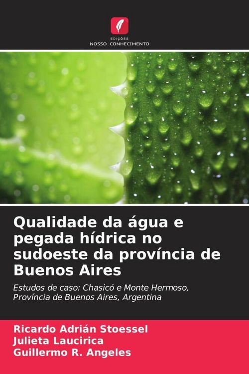 Produktbild: Qualidade da &aacute;gua e pegada h&iacute;drica no sudoeste da prov&iacute;ncia de Buenos Aires