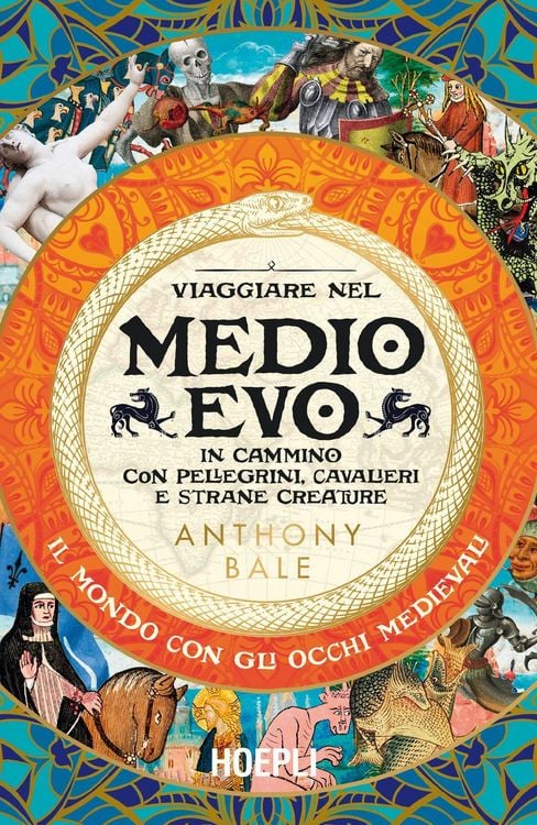 Produktbild: Viaggiare nel Medioevo. In cammino con pellegrini, cavalieri e strane creature