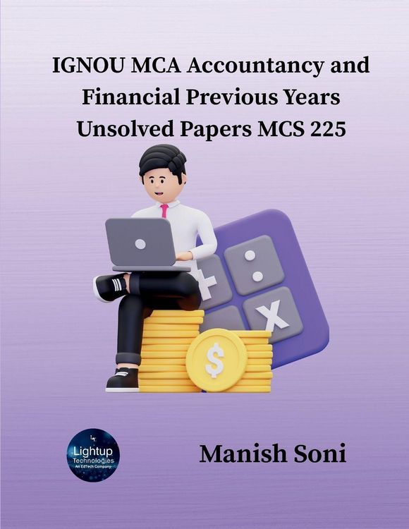 Produktbild: IGNOU MCA Accountancy and Financial Previous Years Unsolved Papers MCS 225