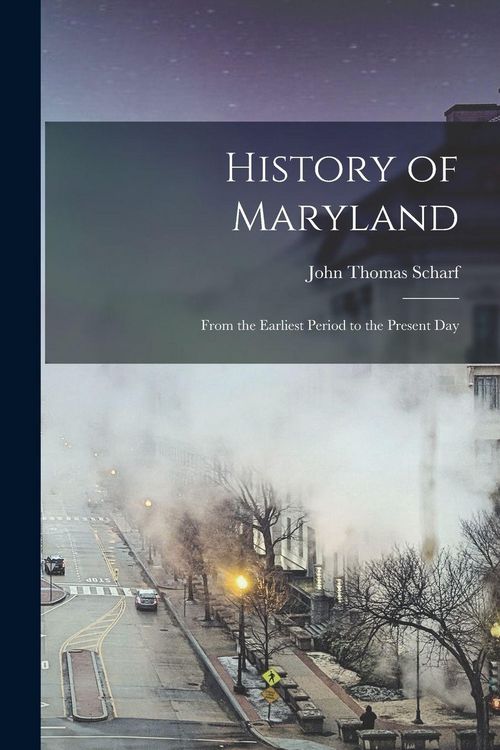 Produktbild: History of Maryland: From the Earliest Period to the Present Day