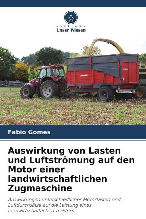 Produktbild: Auswirkung von Lasten und Luftstr&ouml;mung auf den Motor einer landwirtschaftlichen Zugmaschine