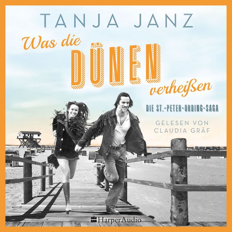 Produktbild: Was die D&uuml;nen verhei&szlig;en. Die St.-Peter-Ording-Saga (ungek&uuml;rzt)