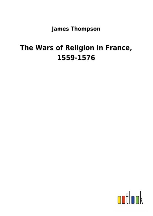 Produktbild: The Wars of Religion in France, 1559-1576