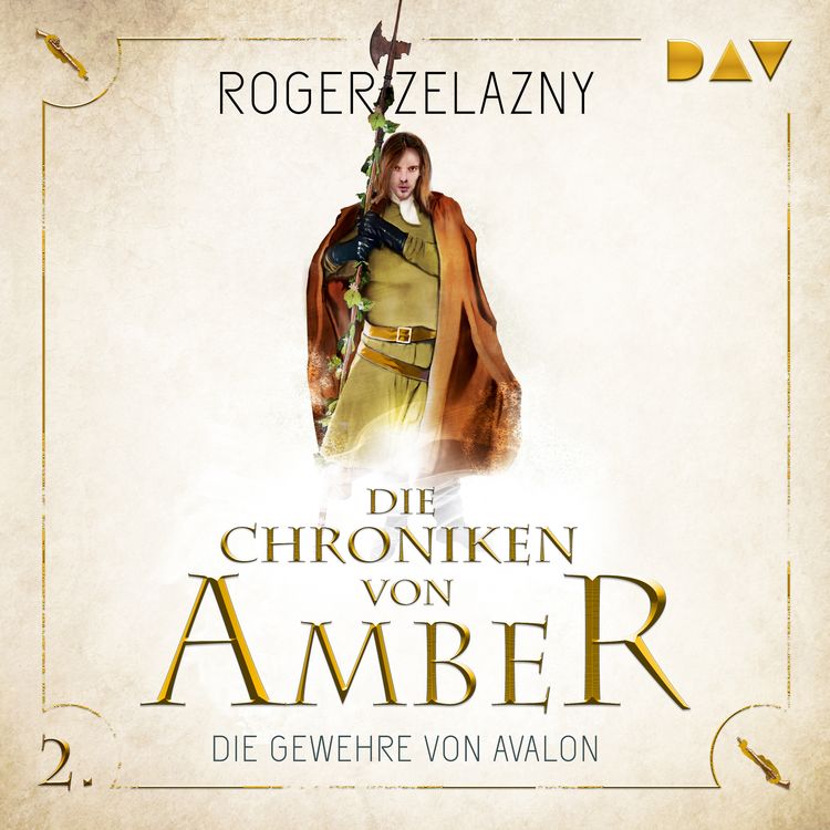 Die Chroniken von Amber – Teil 2: Die Gewehre von Avalon