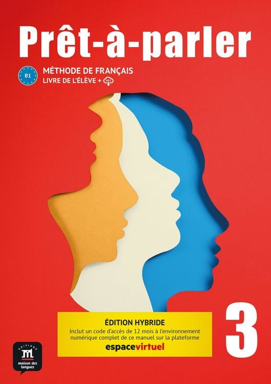 Produktbild: Pr&ecirc;t-&agrave;-parler 3 B1 - &Eacute;dition hybride
