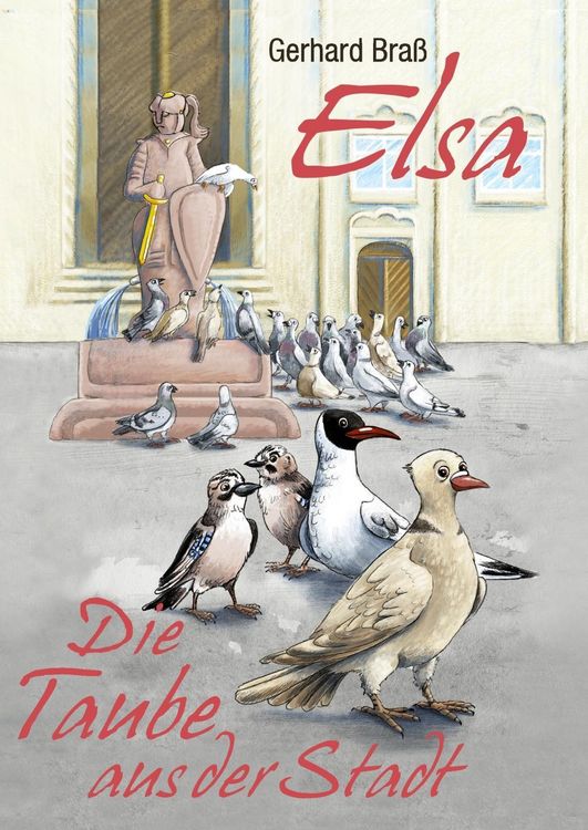 Produktbild: ELSA- die Taube aus der Stadt