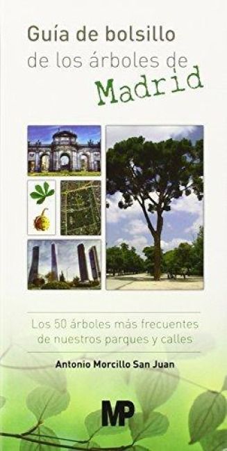 Produktbild: Gu&iacute;a de bolsillo de los &aacute;rboles de Madrid : los 50 &aacute;rboles m&aacute;s frecuentes de nuestros parques y calles