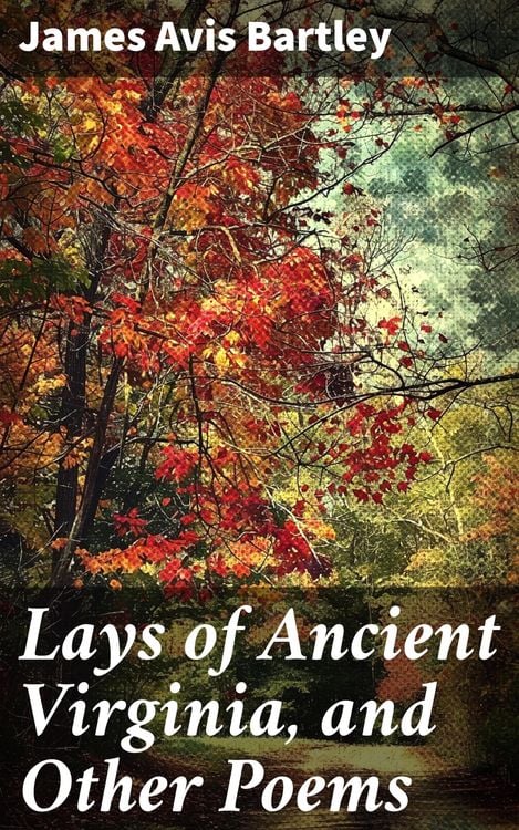 Produktbild: Lays of Ancient Virginia, and Other Poems