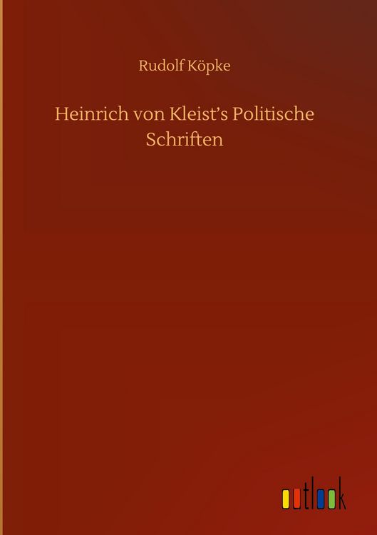 Produktbild: Heinrich von Kleist's Politische Schriften