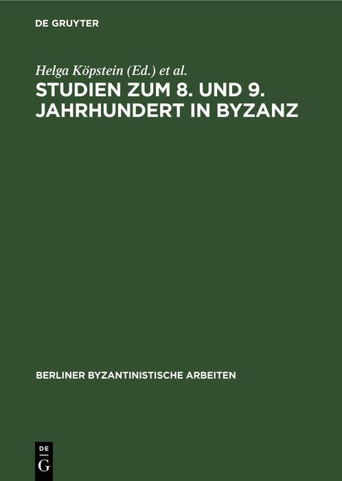 Produktbild: Studien zum 8. und 9. Jahrhundert in Byzanz