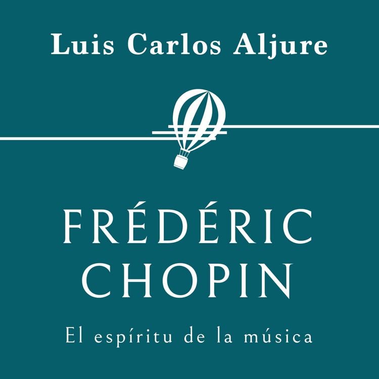 Produktbild: Fr&eacute;d&eacute;ric Chopin. El esp&iacute;ritu de la m&uacute;sica