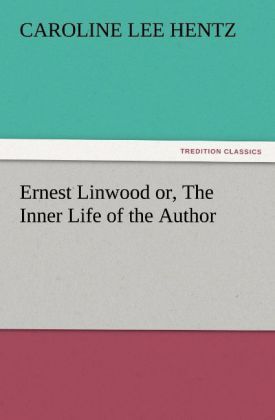 Produktbild: Ernest Linwood or, The Inner Life of the Author