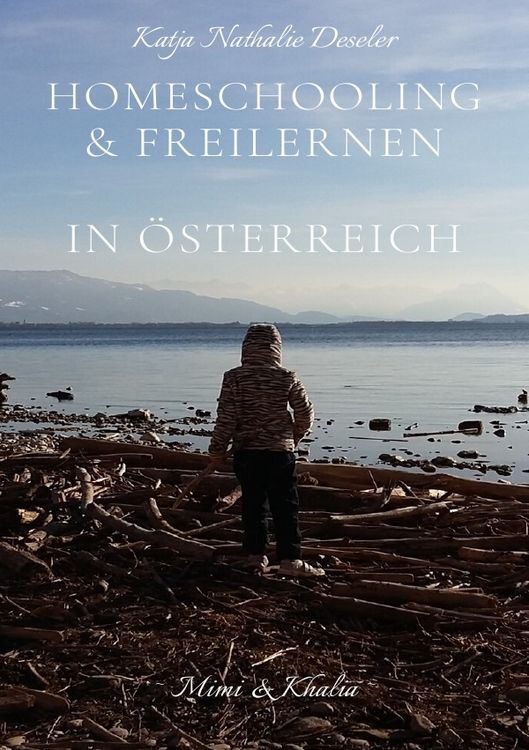Produktbild: Homeschooling &amp; Freilernen in &Ouml;sterreich