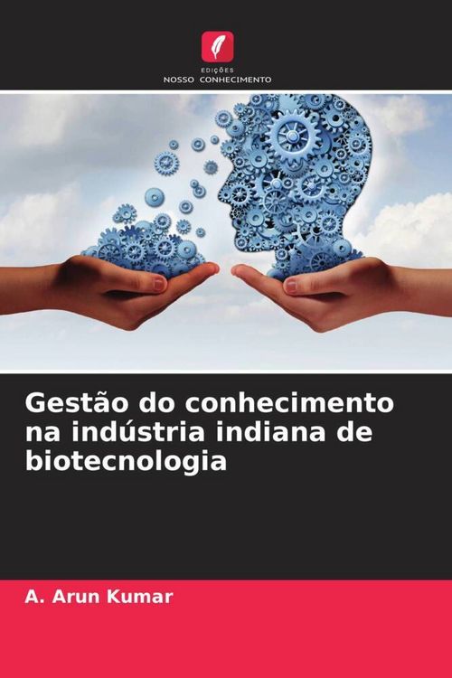 Produktbild: Gest&atilde;o do conhecimento na ind&uacute;stria indiana de biotecnologia