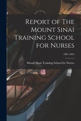Produktbild: Report of The Mount Sinai Training School for Nurses; 1881-1894