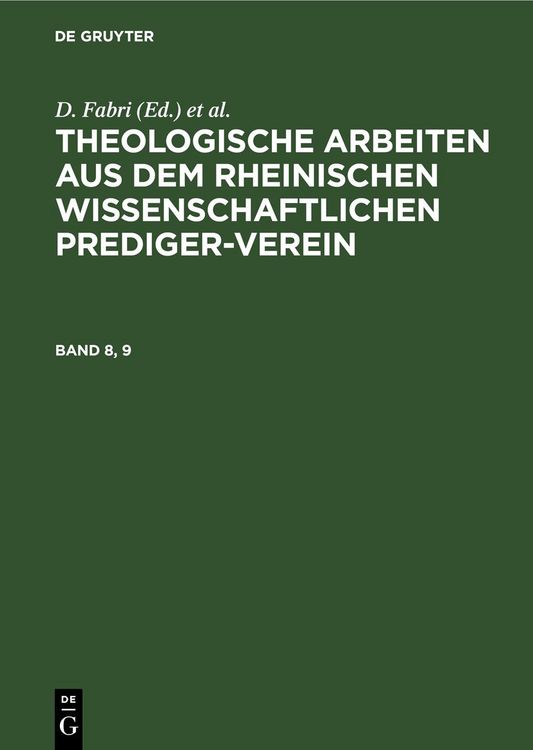 Produktbild: Theologische Arbeiten aus dem rheinischen wissenschaftlichen Prediger-Verein. Band 8, 9