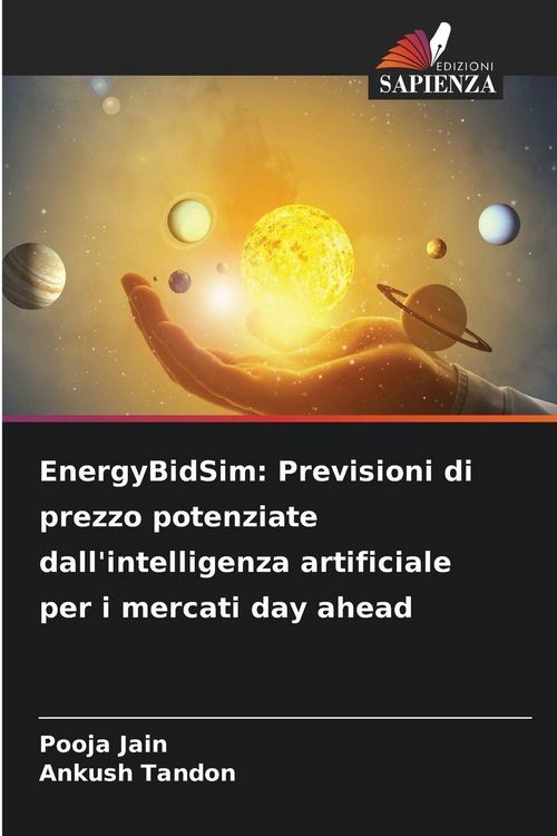 Produktbild: EnergyBidSim: Previsioni di prezzo potenziate dall'intelligenza artificiale per i mercati day ahead