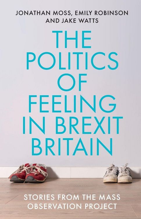 Produktbild: The politics of feeling in Brexit Britain
