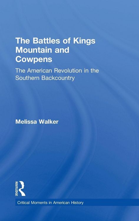 Produktbild: The Battles of Kings Mountain and Cowpens
