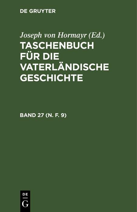 Produktbild: Taschenbuch f&uuml;r die vaterl&auml;ndische Geschichte. Band 27 (N. F. 9)