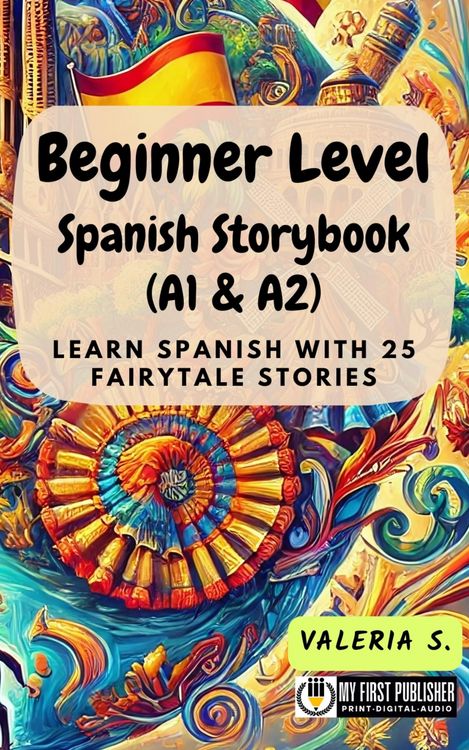 Produktbild: Beginner Level Spanish Storybook (A1 & A2)