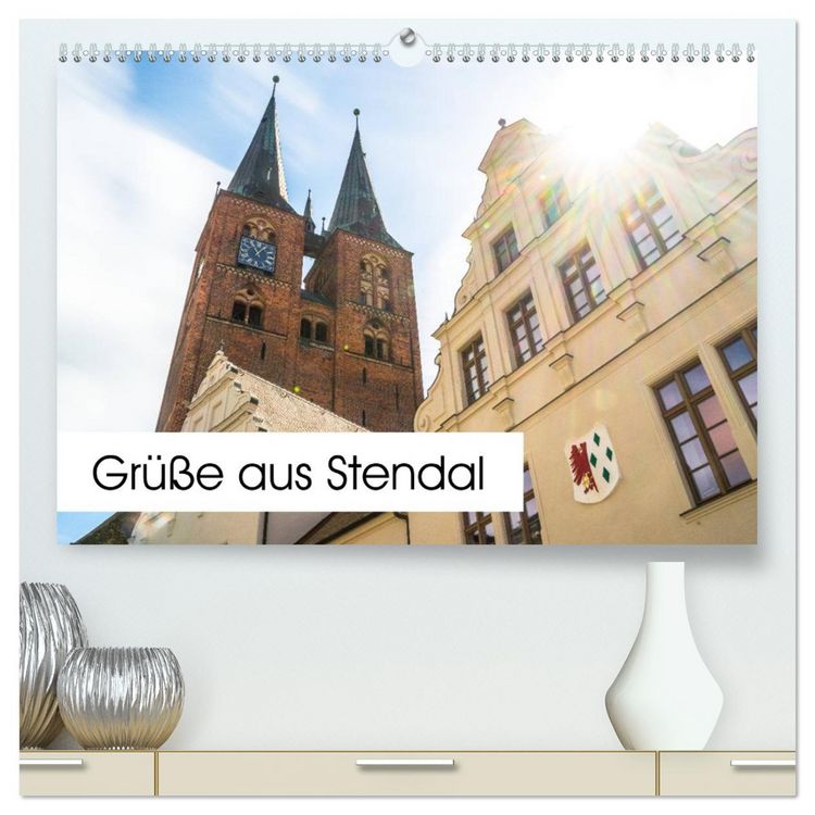 Produktbild: Gr&uuml;&szlig;e aus Stendal: Kalender 2026 (hochwertiger Premium Wandkalender 2026 DIN A2 quer), Kunstdruck in Hochglanz