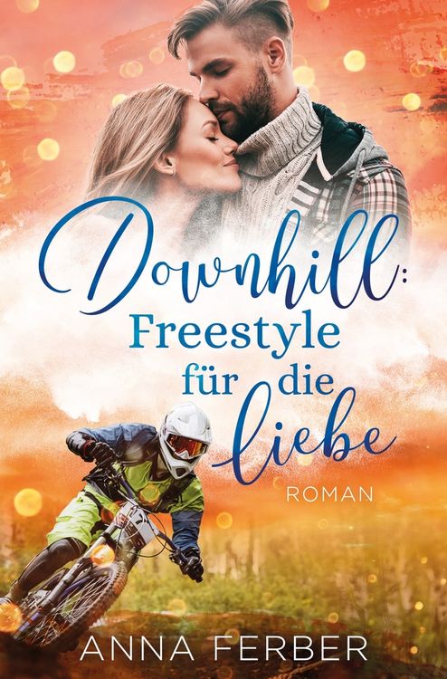 Produktbild: Downhill: Freestyle f&uuml;r die Liebe