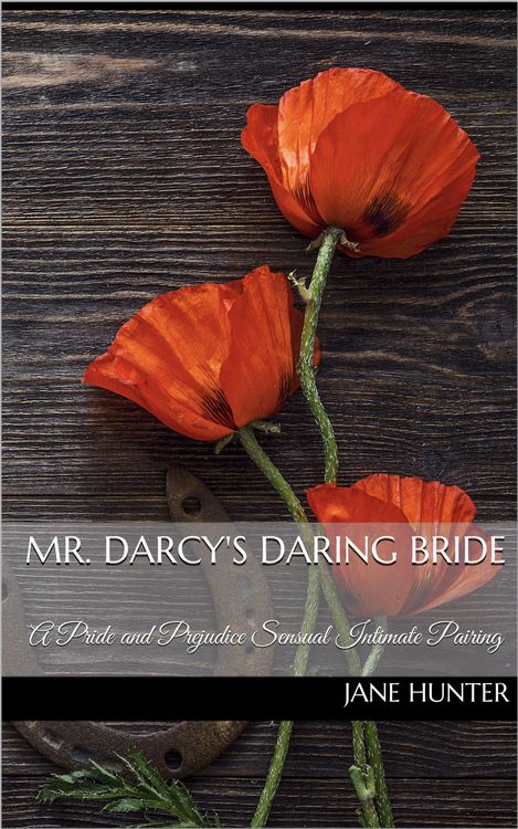 Produktbild: Mr. Darcy's Daring Bride: A Pride and Prejudice Sensual Intimate Duo