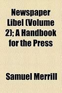Produktbild: Newspaper Libel (Volume 2); A Handbook for the Press