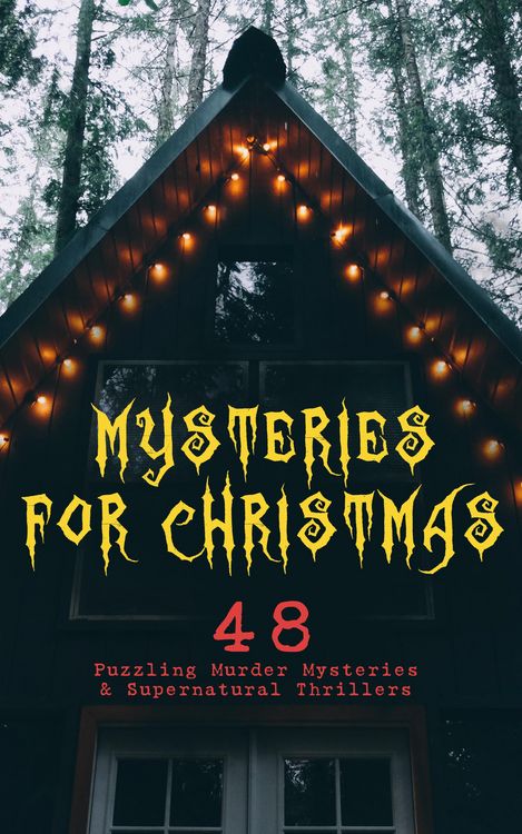 Produktbild: Mysteries for Christmas: 48 Puzzling Murder Mysteries & Supernatural Thrillers