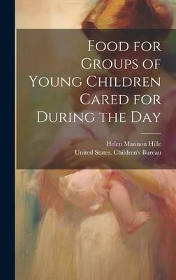 Produktbild: Food for Groups of Young Children Cared for During the Day