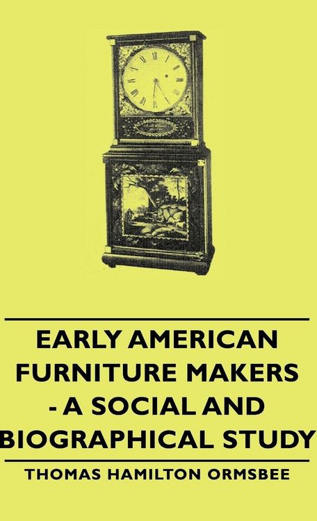 Produktbild: Early American Furniture Makers - A Social and Biographical Study