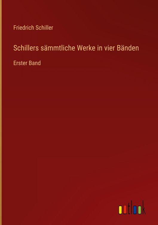 Produktbild: Schillers s&auml;mmtliche Werke in vier B&auml;nden