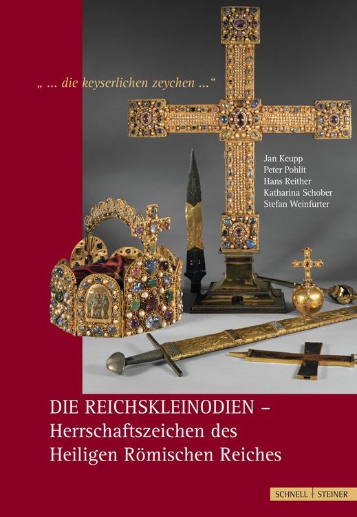 Produktbild: Die Reichskleinodien - Herrschaftszeichen des Heiligen R&ouml;mischen Reiches