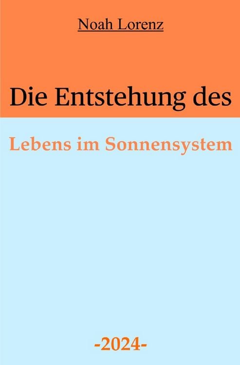 Produktbild: Die Entstehung des Lebens im Sonnensystem